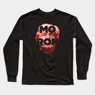 MORON Trump Long Sleeve T-Shirt